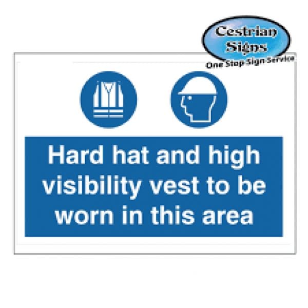 Hard hat and high visibility vest to be worn signs 300 x 200mm ...