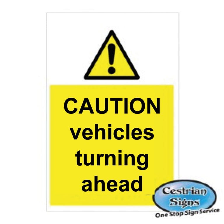 Caution vehicles turning ahead signs 400mm x 600mm
