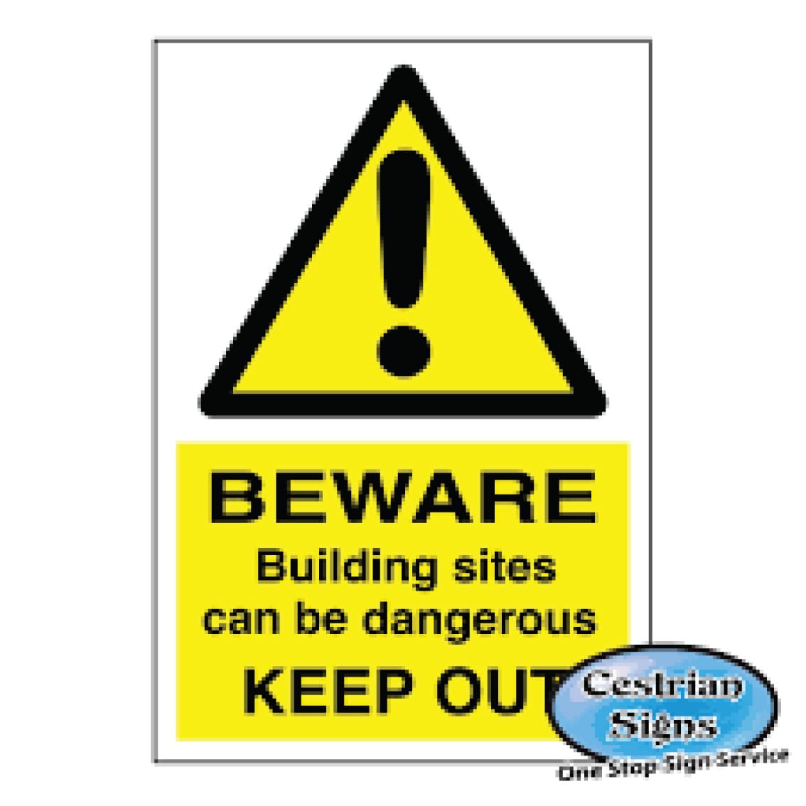 Danger Building site keep out signs 400mm x 600mm Cestrian Signs
