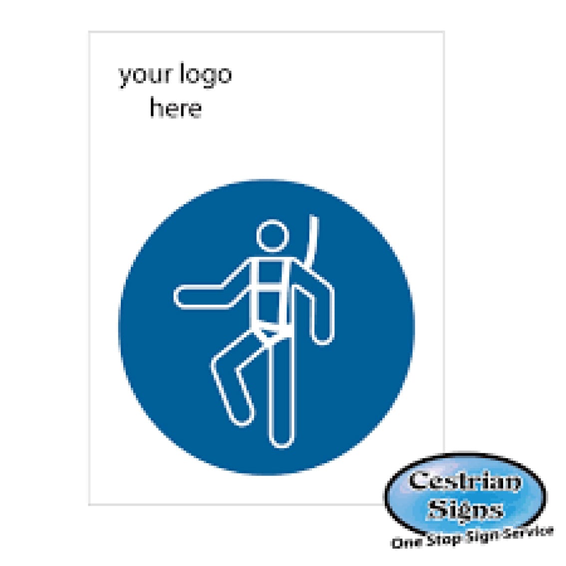 Safety harness must be worn logo signs 400mm Cestrian Signs