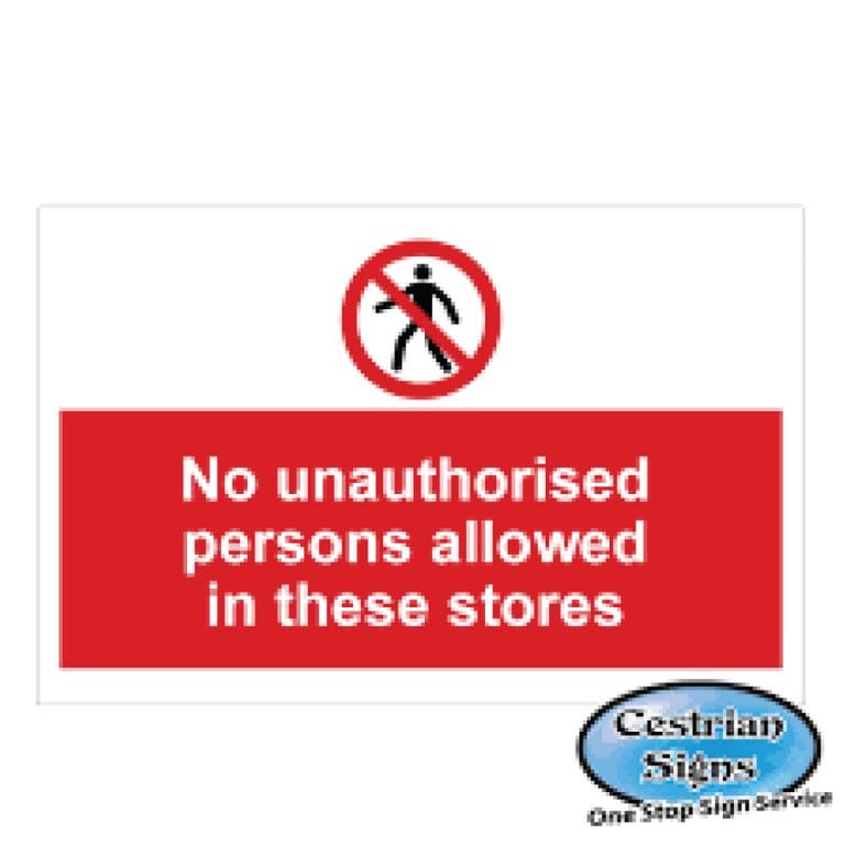 No-Unauthorised-Persons-In-Stores-Signs-600mm