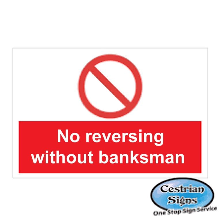 No-reversing-without-banksman-signs-600mm-x-400mm