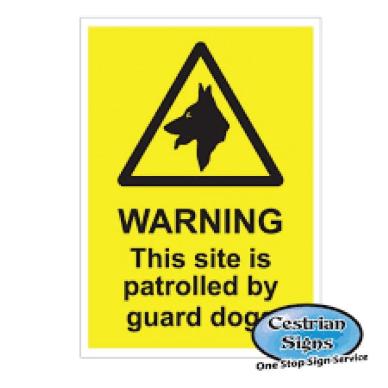 Warning-This-Site-Is-Patrolled-By-Dogs-Signs