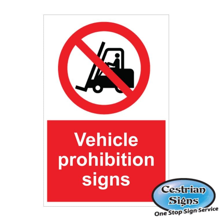 Vehicle Prohibition Safety Signs
