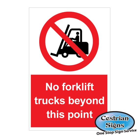 No forklift trucks beyond this point signs