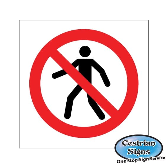No pedestrians logo signs 400mm x 400mm