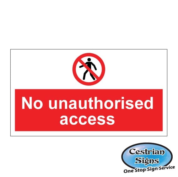 No unauthorised access signs 600mm x 400mm