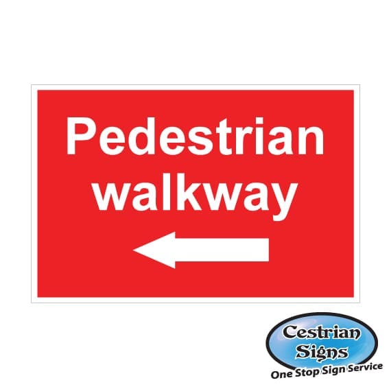 Pedestrian walkway left arrow signs 600mm x 400mm